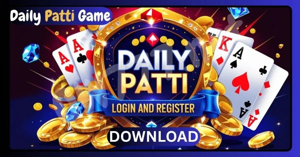 Daily Patti Download